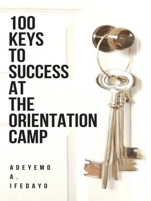 cover image of 100 Keys to Success At the Orientation Camp